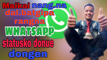 Maikai dal.batgipana donue whatsapps status dongen || how to hide whatsapp status our guardiants