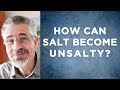 How Can Salt Become Unsalty? | Little Lessons with David Servant