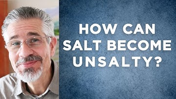 How Can Salt Become Unsalty? | Little Lessons with David Servant