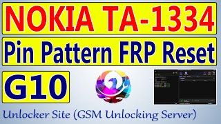 Nokia G10 (TA-1334) Pin Pattern FRP Lock Remove | Hard Reset One Click