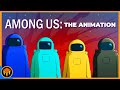 AMONG US: The Animation