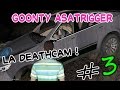 Goonty asatrigger  the deathcam 3