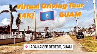 Lada-Kaiser-Dededo Virtual Driving Tour Guam 🇬🇺 [4K] Stroll Patrol 🚙
