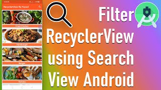 Filter RecyclerView using Search View Android 2022 || Ict Foysal
