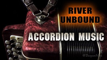 ACCORDION MUSIC • Solo Bayan on Icy Waves • River Unbound