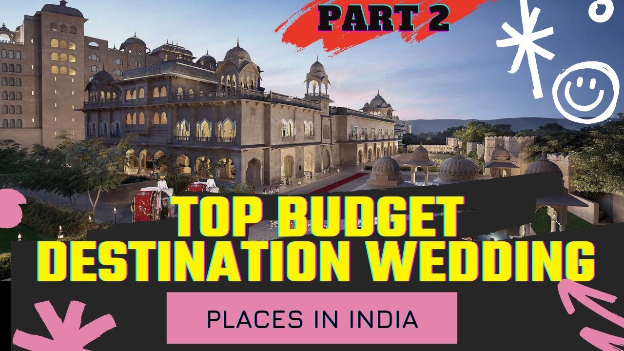 Top Budget Destination Wedding Places in India | Budget Destination Wedding | Part 2
