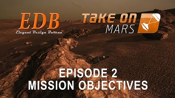 Take On Mars 02 - Mission Objectives