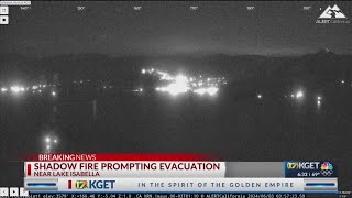 Shadow Fire prompting evacuation near Lake Isabella