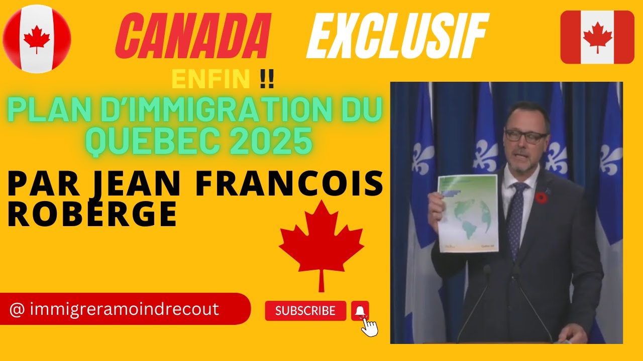 CANADA ! Voici enfin le plan d'immigration du Québec pour 2025 donné ...