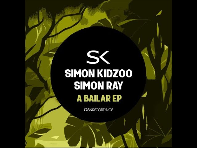 Watch Simon Kidzoo, Simon Ray - A Bailar (Original Mix) on YouTube Watch Simon Kidzoo, Simon Ray - A Bailar (Original Mix) on YouTube