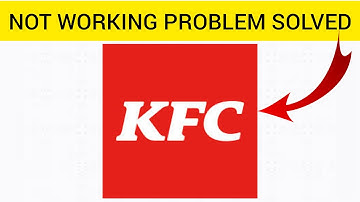 How To Solve KFC App Not Working (Not Open) Problem|| Rsha26 Solutions