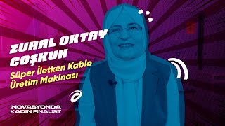 İNOVASYONDA KADIN 2022 | FİNALİST ZUHAL OKTAY COŞKUN