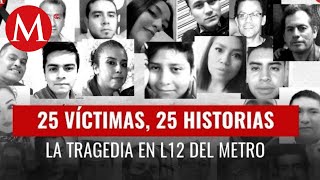 25 víctimas del desplome de L12 del Metro: madres, padres, hijos y amigos