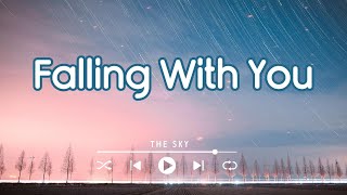 Falling With You - ♫ Love Romantic Songs [Lyrics]