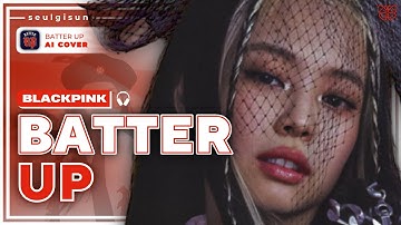 [AI COVER] How Would BLACKPINK sing ‘BATTER UP’ by BABYMONSTER | seulgisun