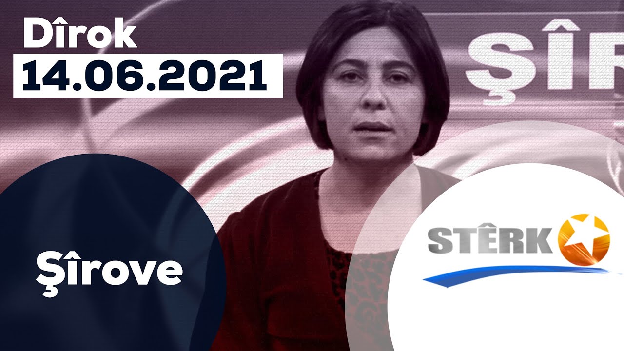 Şîrove - 14.06.2021