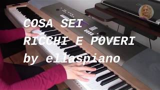 COSA SEI / RICCHI E POVERI / piano cover