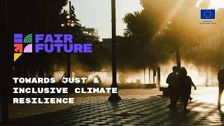 Building Equitable Climate Resilience Together: The FAIRFUTURE Project