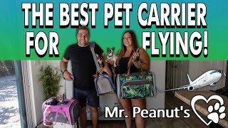 The BEST Airline InCabin Pet Carrier! Mr Peanut's Pet Carriers