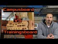 Campusboard vs Trainingsboard