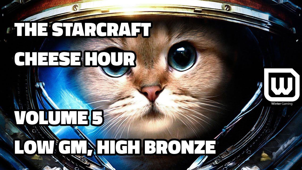 The Starcraft Cheese Hour Vol. 5 - Low Grandmaster, High Bronze Plays.