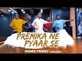 PREMIKA NE PYAAR SE | Mohan Pandey Choreography | THE KINGS