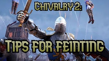 Chivalry 2: Ways/tips for Feinting