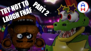 CLEAN FNaF TRY NOT to LAUGH!!! - Part 2