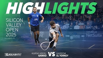 🇪🇬 El Torkey vs Gawad 🇪🇬 | Silicon Valley Open 2025 | HOOGTEPUNTEN HALVE FINALE