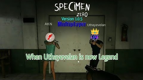 When Uthayevelan is a Legend | Specimen Zero V 1.0.5 Multiplayer w/ Fighter Gamer & Uthayevelan