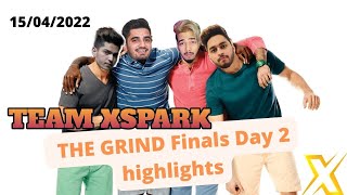 TeamXspark Highlights Today I THE GRIND Finals Day 2 I TXScout Mavi Ultron  420op