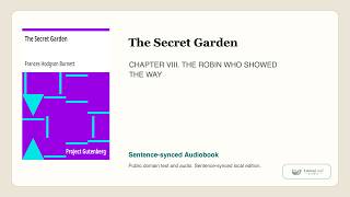 The Secret Garden | Chapter 8: The Robin Who Showed the Way | Read Along
