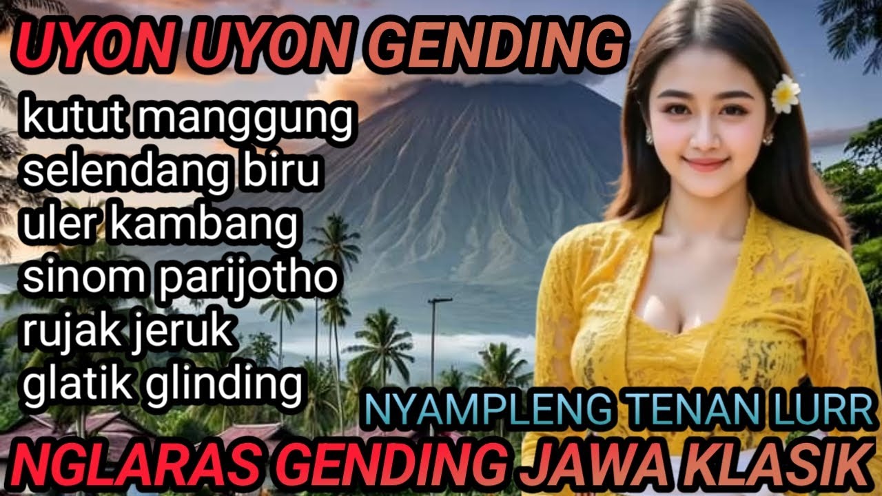 UYON UYON GENDING JAWA KLASIK //KUTUT MANGGUNG //SELENDANG BIRU // NGLARAS GENDING JAWA CAMPURSARI