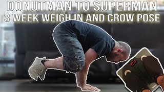 WEEK 3 WEIGH IN | 10 MINUTE HOME WORKOUT | Donutman to Superman Ep. 7