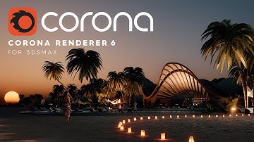 My First Look at Corona Renderer 6 for 3ds Max