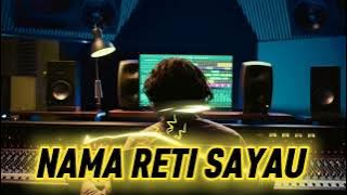 NAMA RETI SAYAU?(ITULAH SAYANG)COVER VERSI IBAN-DJ XAVIER feat SHIRLEY