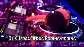Dj Poding-Poding X Jedag-Jedug-Viral-Tik tok -2021 Enak untuk Jedag-Jedug Editor Berkelas