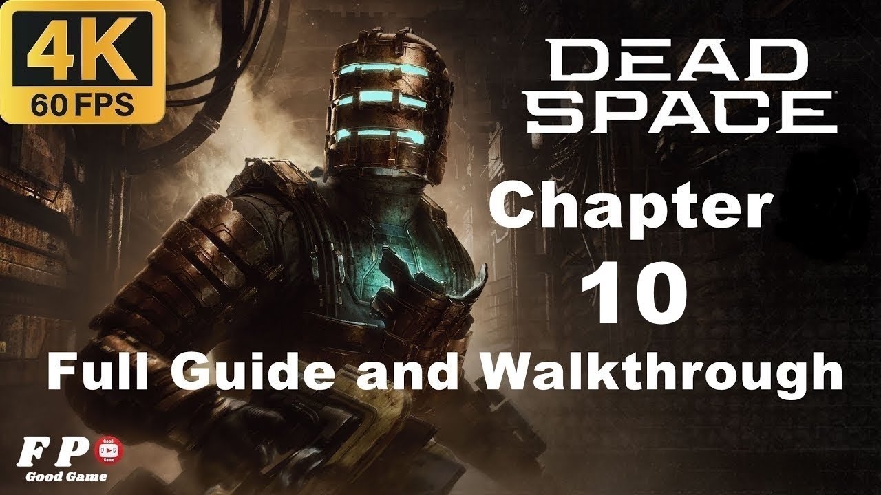 Chapter 10 - End of Days - Dead Space Guide - IGN