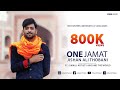 One jamat  jishan ali thobani ft ismaili artists around the world  10 countries  20 singers