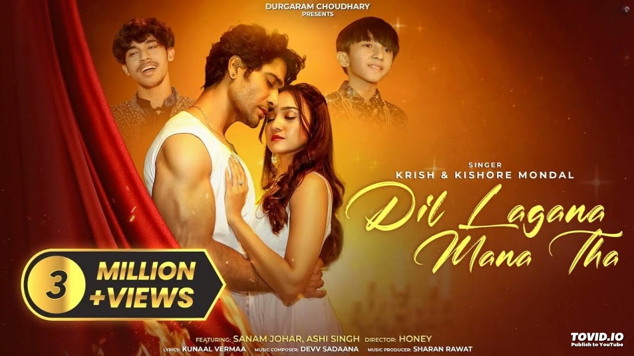 Dil Lagana Mana Tha (Official MV) Krish & Kishore Mondal | Kunaal V, Devv S | Sanam Johar Ashi Singh