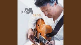 Video thumbnail of "Paul Brown - Side Steppin'"