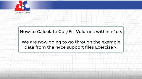 How to Calculate Cut/Fill Volumes within n4ce