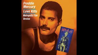 Freddie Mercury - Love Kills (Metropolis Film Version)