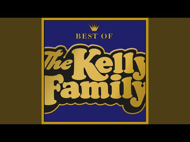 The Kelly Family - First Time (Remix)