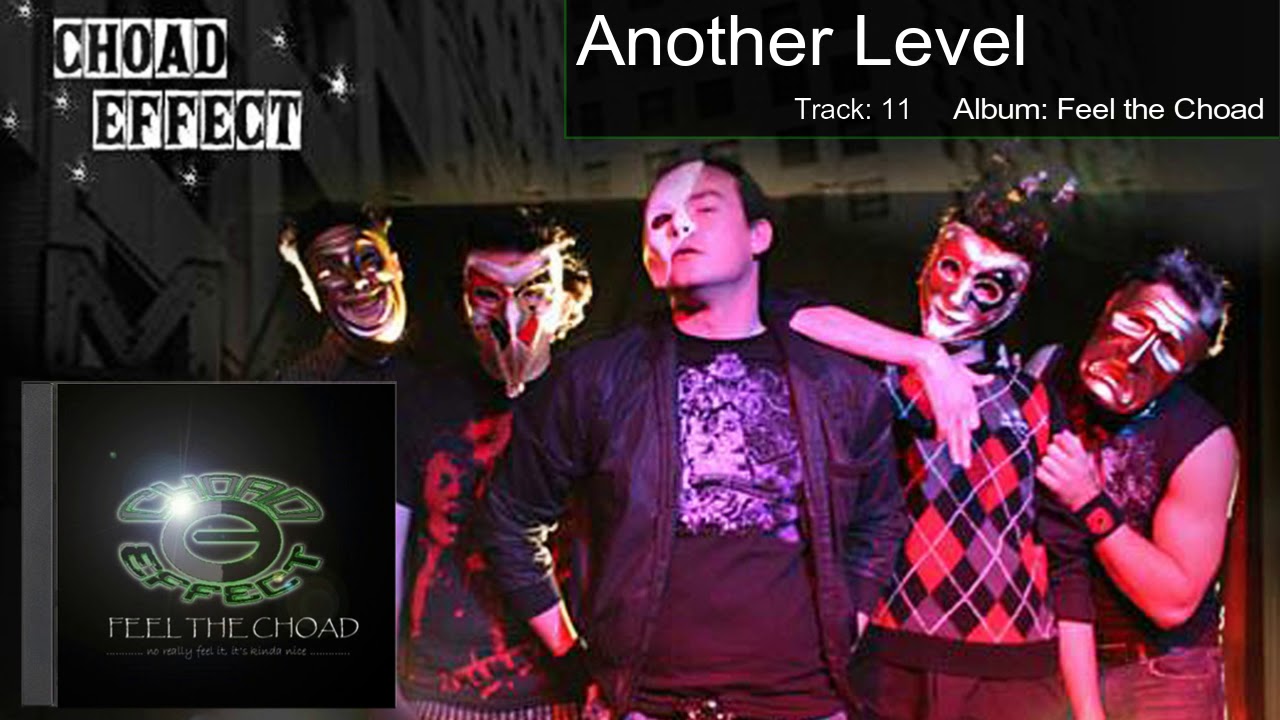 Choad Effect - Another Level