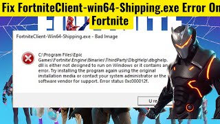 how to fix fortnite client win64 shipping exe error on fortnite (2024)