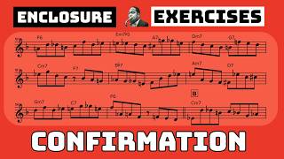 Confirmation  Chromatic Enclosure Exercises