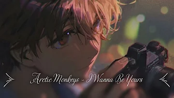 Nightcore - I Wanna Be Yours