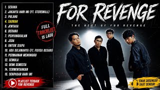 Download lagu 'Lagu Galau Terbaik 2025' FOR REVENGE Playlist Terpopuler | Serana, Sadrah, Jentaka, Semula & More