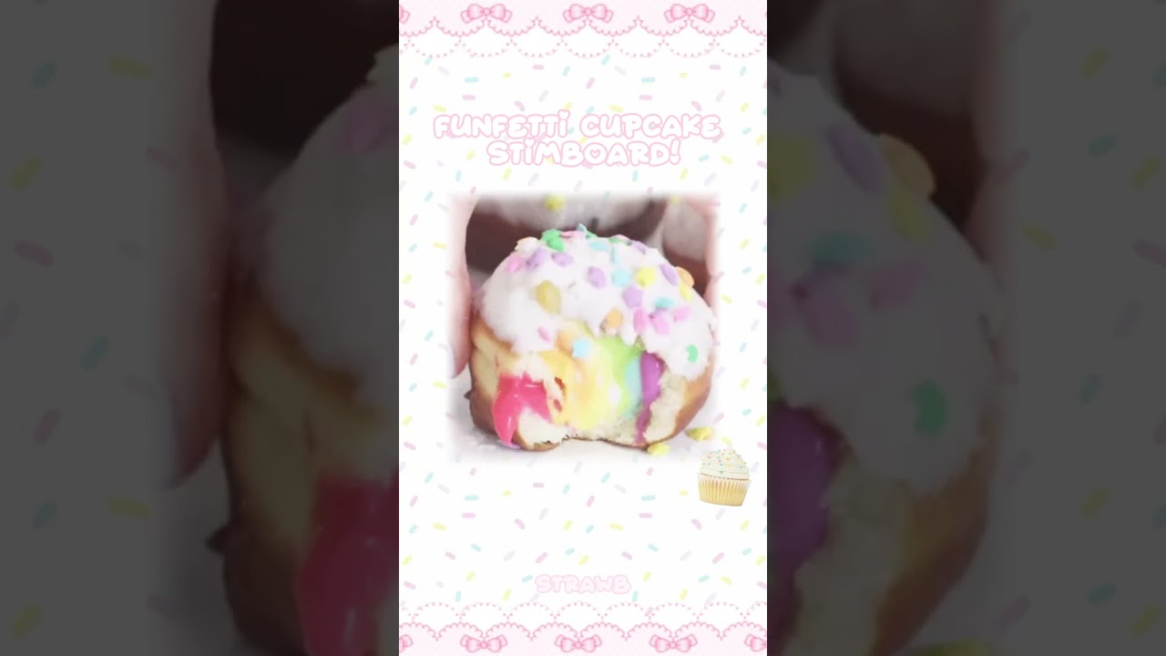 funfetti cupcake stimboard 🍰 | my first short ? ( •͈૦•͈ )♡